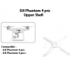 DJI PHANTOM 4 PRO UPPER SHELL